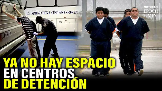 Instalaciones de detención de inmigrantes alcanzan su límite | Noticias Epoch Times